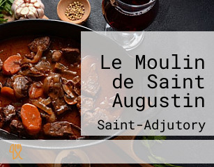 Le Moulin de Saint Augustin