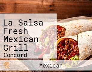 La Salsa Fresh Mexican Grill