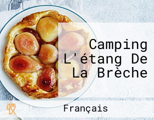 Camping L'étang De La Brèche