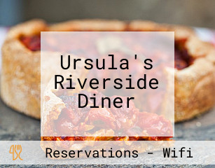 Ursula's Riverside Diner