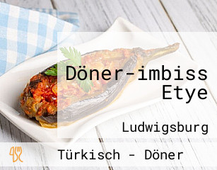 Döner-imbiss Etye