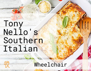 Tony Nello's Southern Italian Cuisine Grille