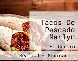 Tacos De Pescado Marlyn