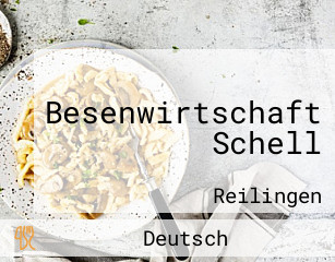 Besenwirtschaft Schell