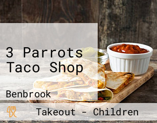 3 Parrots Taco Shop