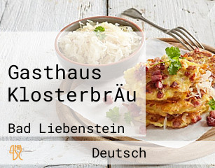 Gasthaus KlosterbrÄu