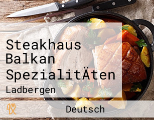 Steakhaus Balkan SpezialitÄten