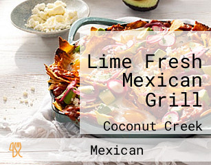 Lime Fresh Mexican Grill