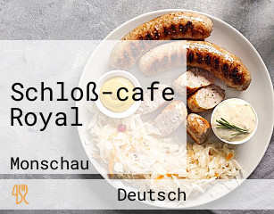 Schloß-cafe Royal