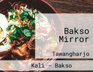 Bakso Mirror