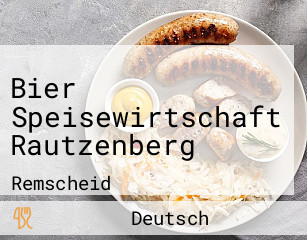 Bier Speisewirtschaft Rautzenberg