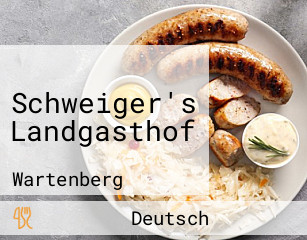 Schweiger's Landgasthof