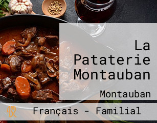 La Pataterie Montauban