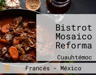 Bistrot Mosaico Reforma