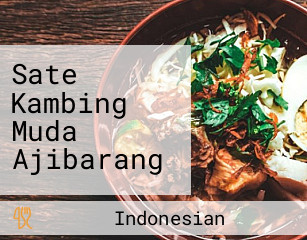 Sate Kambing Muda Ajibarang