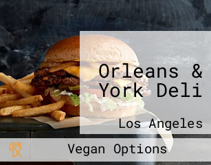 Orleans & York Deli