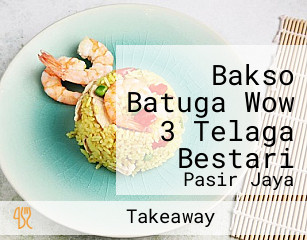 Bakso Batuga Wow 3 Telaga Bestari