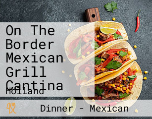 On The Border Mexican Grill Cantina