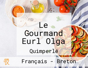 Le Gourmand Eurl Olga