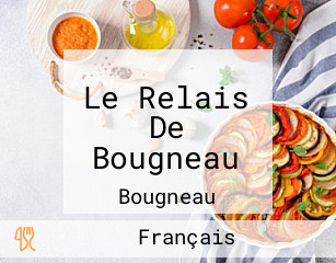 Le Relais De Bougneau