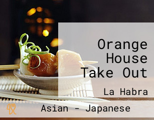 Orange House Take Out