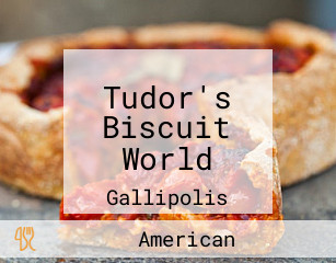 Tudor's Biscuit World