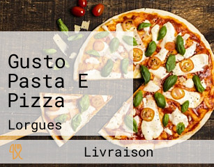 Gusto Pasta E Pizza