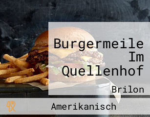 Burgermeile Im Quellenhof