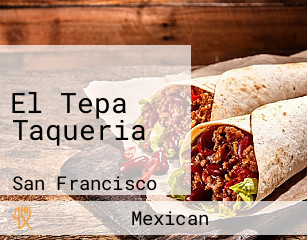 El Tepa Taqueria