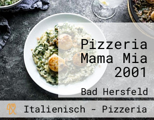 Pizzeria Mama Mia 2001