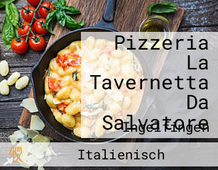 Pizzeria La Tavernetta Da Salvatore