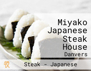 Miyako Japanese Steak House