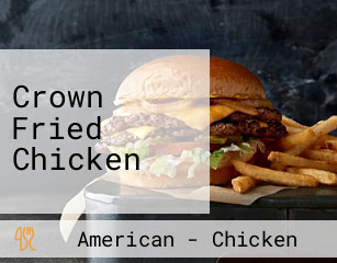 Crown Fried Chicken