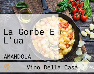 La Gorbe E L'ua