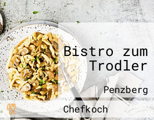 Bistro zum Trodler