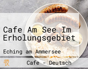 Cafe Am See Im Erholungsgebiet