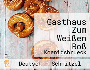 Gasthaus Zum Weißen Roß