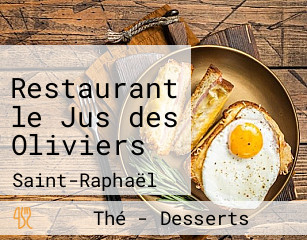 Restaurant le Jus des Oliviers