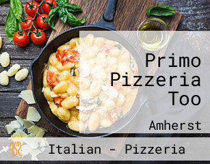 Primo Pizzeria Too