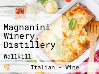 Magnanini Winery, Distillery