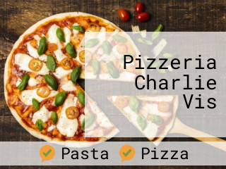 Pizzeria Charlie Vis