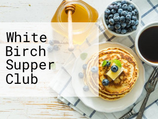 White Birch Supper Club