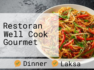 Restoran Well Cook Gourmet