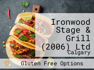 Ironwood Stage & Grill (2006) Ltd