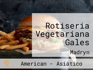 Rotiseria Vegetariana Gales