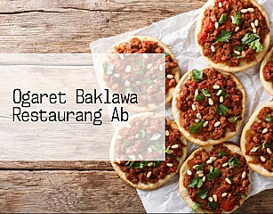 Ogaret Baklawa Restaurang Ab