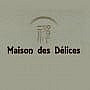 Maison des Delices