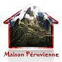 Maison Péruvienne