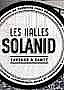 Les Halles Solanid