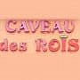 Le Caveau Des Rois